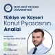 Türkiye ve Kayseri Konut Piyasasının Analizi Etkinliği